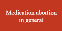 Medication abortion in general